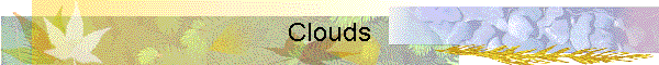 Clouds