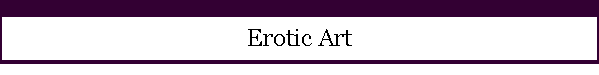 Erotic Art
